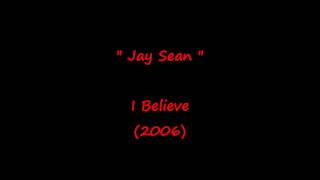 I Believe - Jay Sean.wmv