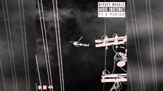 Nipsey Hussle - Basic Instinct ft. G. Perico