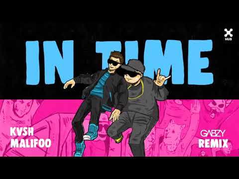 KVSH, Malifoo – In Time (Gabzy Remix)