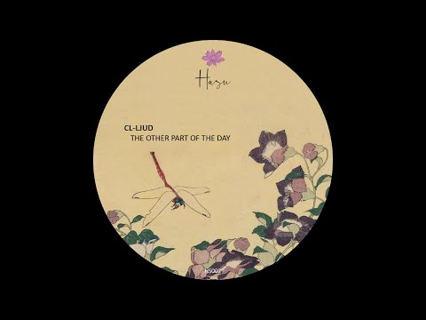CL-Ljud - The Other Part Of The Day [HS002]