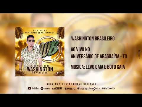 Washington Brasileiro Levo Gaia e Boto Gaia