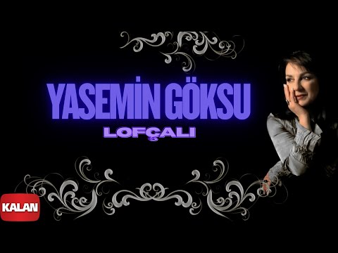 Yasemin Göksu - Lofçalı I Urumeli Hatırası © 2010 Kalan Müzik