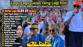 Download lagu Full Album ALBA 05 Terbaru | 15 Lagu Gazali Viral Cocok Temani Aktivitas mp3 Download lagu Full Album ALBA 05 Terbaru | 15 Lagu Gazali Viral Cocok Temani Aktivitas mp3