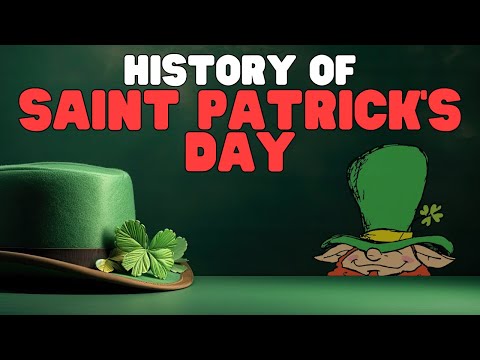 History of Saint Patrick's Day | Learn how this green holiday started!