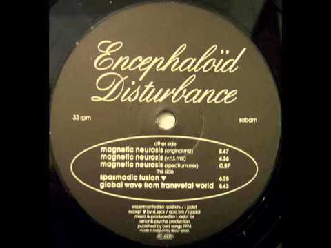 Encephaloid Disturbance - Magnetic Neurosis  (Original Mix)