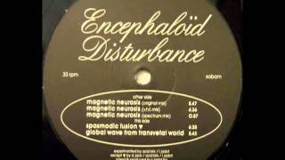 Encephaloid Disturbance - Magnetic Neurosis  (Original Mix)