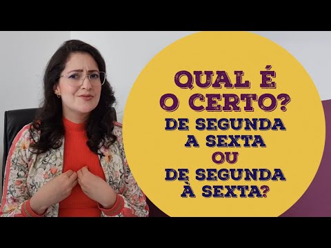 Vídeo: Segunda a sexta: forma correta e dúvidas comuns
