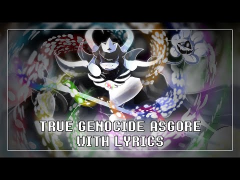 True Genocide Asgore With Lyrics | Undertale