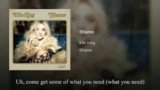 Elle King - Shame (Extended Version &amp; Lyrics)