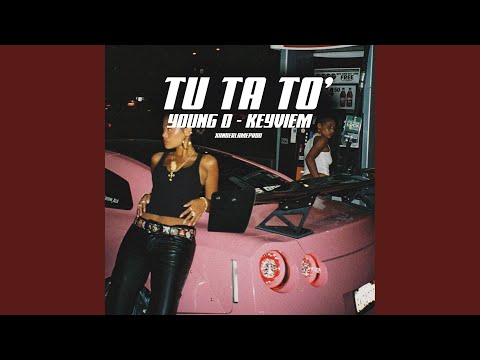 TU TA TO (KEYVIEM X YOUND D)