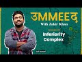 Ummeed Season 1 Episode 09 Ehsaas E Kamtar Inferiorty Complex Feat Randomchikibumofficial