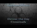Devour The Day - Crossroads w/ Lyrics 