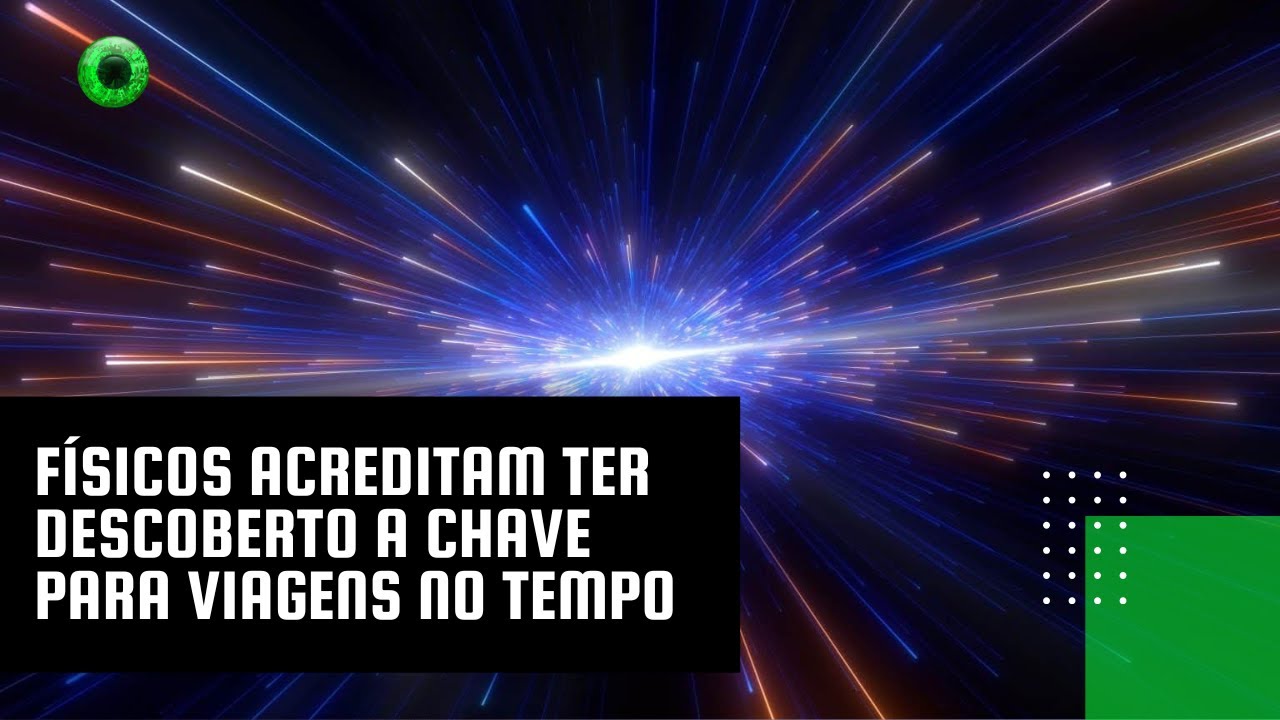 Físicos acreditam ter descoberto a chave para viagens no tempo