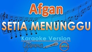 Afgan - Setia Menunggu (Karaoke Lirik Chord) by GMusic