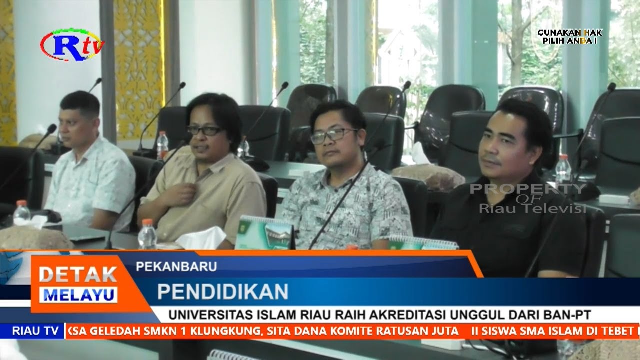 UNIVERSITAS ISLAM RIAU RAIH AKREDITASI UNGGUL DARI BAN-PT