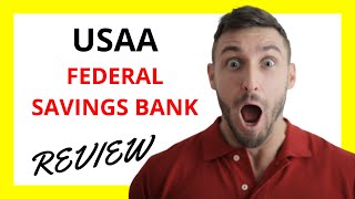 🔥 USAA Federal Savings Bank Review: Pros and Cons