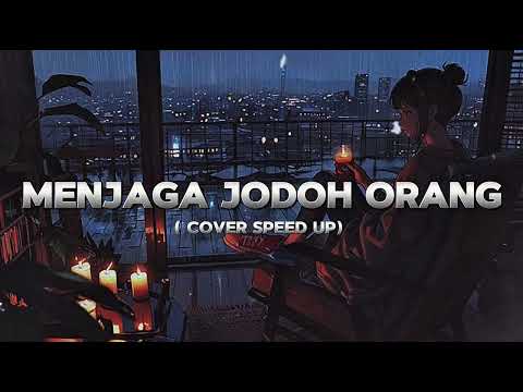 MENJAGA JODOH ORANG - D'COZT COVER AI SPEED UP