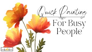 BEGINNER FRIENDLY! Easy & Fast Poppy Watercolor Painting for Those “No Time For Painting” Days!