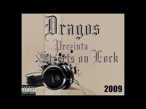 Dragos - Streets on Lock