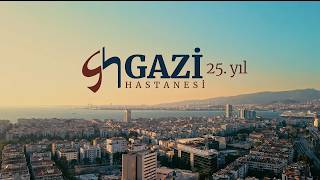 Özel Gazi Hastanesi | 25. Yıl | İzmir