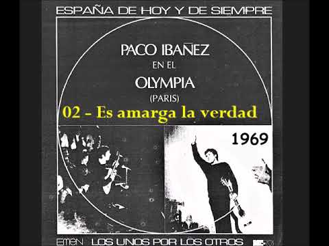 Paco Ibáñez en el Olympia (1969) - 02-Es amarga la verdad de Francisco de Quevedo