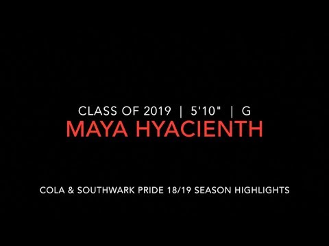 Maya Hyacienth 5’10 Guard (Class of 2019)