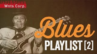Blues Playlist 2 - Great Rock & Blues Radio Mix