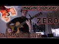 Imagine Dragons - Zero (COVER)