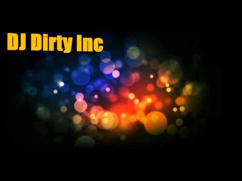 DJDirtyInc - Trance Mix