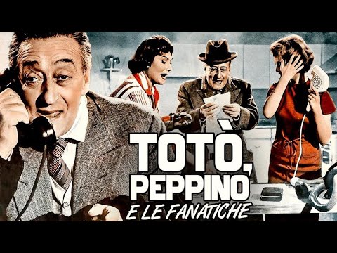 Totò, Peppino e le Fanatiche   Film Completo by Film&Clips
