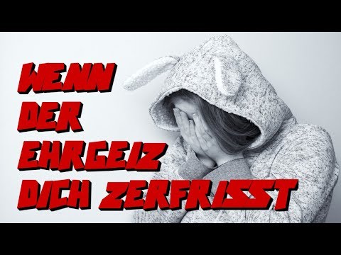 Wenn der Ehrgeiz dich zerfrisst | Deutsch Podcast