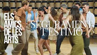 Segurament t'estimo - Els Amics de les Arts (2026)