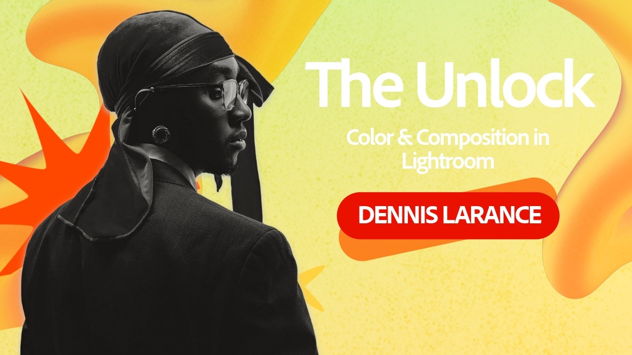 The Unlock | How to Add Atmosphere Using Lightroom with Dennis Larance | Adobe Creative Cloud