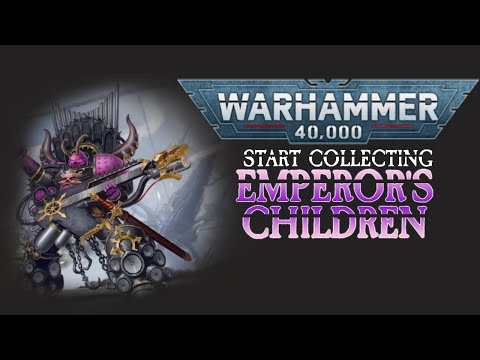 How to Start a Warhammer 40k Army - Emperor's Children (2025)