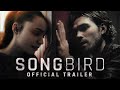 Songbird - Official Trailer - On Digital Now