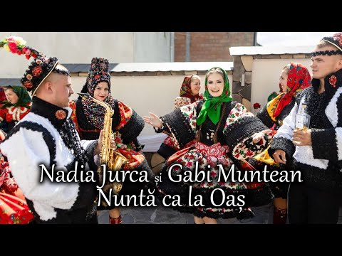 Nadia Jurca și Gabi Muntean - Nuntă ca la Oaș