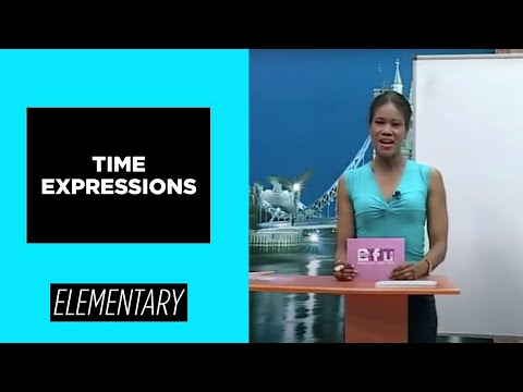 Elementary Level Time Expressions | English For You