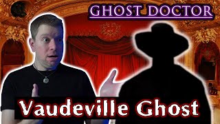 Vaudeville Ghost (1st ever Haunted Stage Act!) Collingwood Arts Center - Ghost Doctor