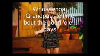 Danielle Bradbery - Grandpa (Tell Me &#39;Bout the Good &#39;Ole Days) (Lyrics)