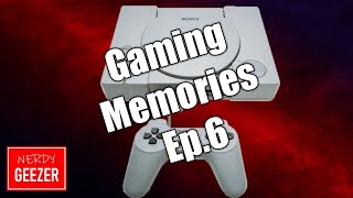Gaming Memories Ep.6