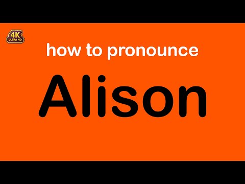 how to pronounce Alison correctly