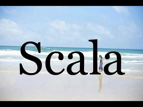 How To Pronounce Scala🌈🌈🌈🌈🌈🌈Pronunciation Of Scala