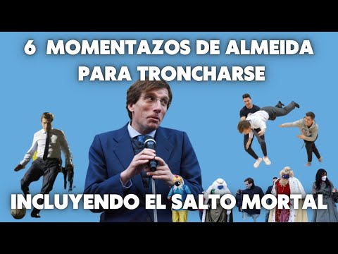 6 MOMENTAZOS DE ALMEIDA para troncharse, incluyendo el salto mortal
