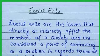 Write an essay on Social Evils//essay on social evils in english//paragraph on social evils //essay