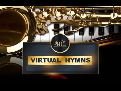 Virtual Hymns Episode 30