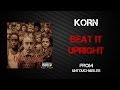 Korn - Beat It Upright [Lyrics Video]