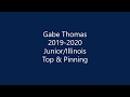 Gabe Thomas Top/Pinning 2019-2020