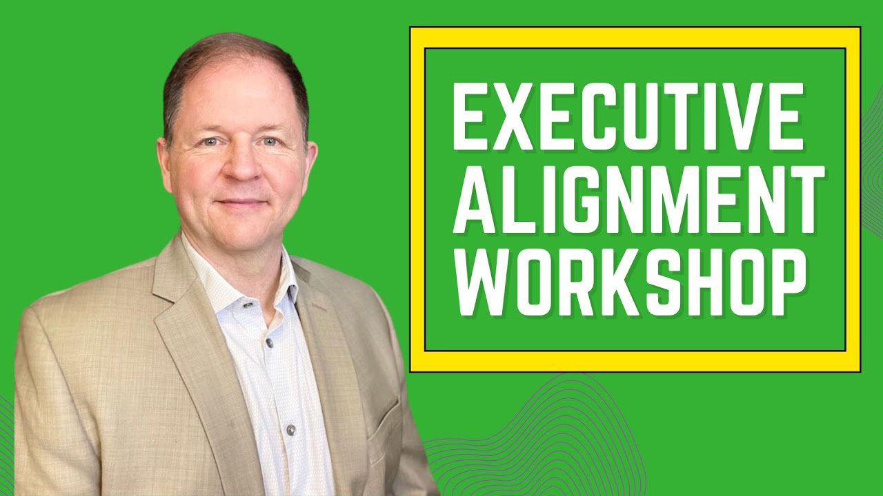 How to Achieve Executive Alignment