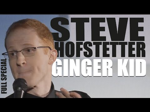 Full free stand-up comedy special (Ginger Kid - comedian Steve Hofstetter)