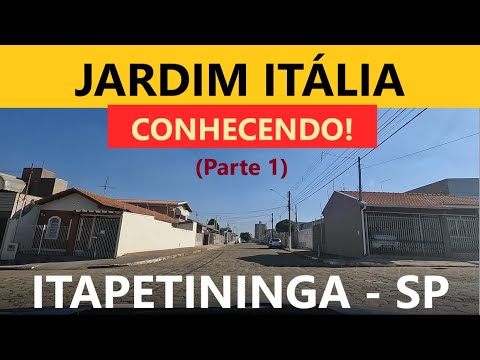 ITAPETININGA SP: Conhecendo o Jardim Itália! (Parte 1)